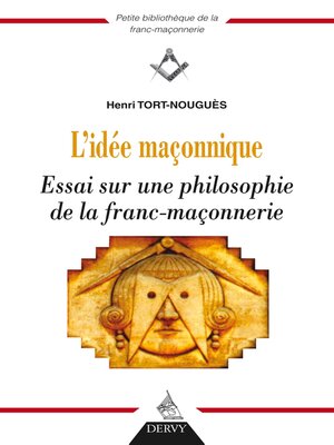 cover image of L'idée maçonnique--Essai sur une philosophie de la franc-maçonnerie